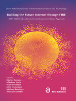 Building the Future Internet through FIRE